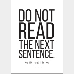 Do not read the next sentence Posters and Art